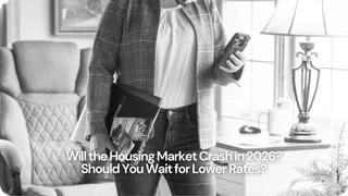 Will the Housing Market Crash in 2026? Should You Wait for Lower Rates?
