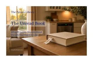 The Unread Book: What It Quietly Reveals About the Life You Meant to Live