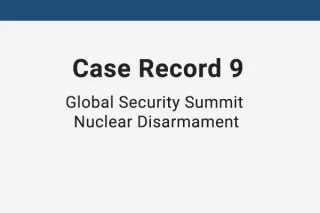 Case Record 9 – Global Security Summit on Nuclear Disarmament (The ATOM Project, Geneva)