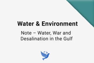 WE‑002 – Models for Peace Note – Water, War and Desalination in the Gulf