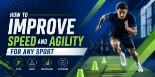 How to Improve Speed and Agility for Any Sport