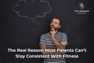 The Real Reason Most Parents Can’t Stay Consistent With Fitness