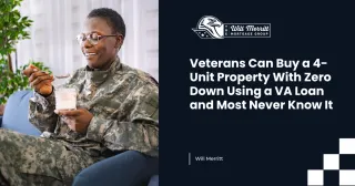 Veterans Can Buy a 4-Unit Property With Zero Down Using a VA Loan and Most Never Know It