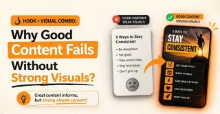 Hook + Visual Combo: Why Good Content Fails Without Strong Visuals?