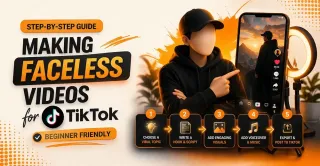 Step-by-Step Guide to Making Faceless Videos for TikTok (Beginner Friendly)