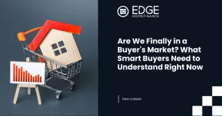 Are We Finally in a Buyer's Market? What Smart Buyers Need to Understand Right Now