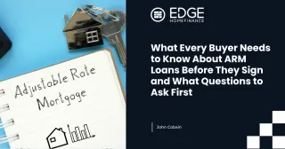 What Every Buyer Needs to Know About ARM Loans Before They Sign and What Questions to Ask First