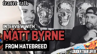 Matt Byrne of Hatebreed on New Music, Festival Energy & 2026 Teasers