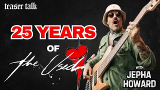 Jepha Howard of The Used on 25 Years, Sydney Opera House, and New Music