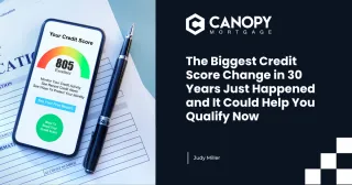 The Biggest Credit Score Change in 30 Years Just Happened and It Could Help You Qualify Now