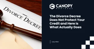 The Divorce Decree Does Not Protect Your Credit and Here Is What Actually Does