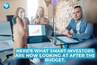 Here’s what smart investors are now looking at after the budget.