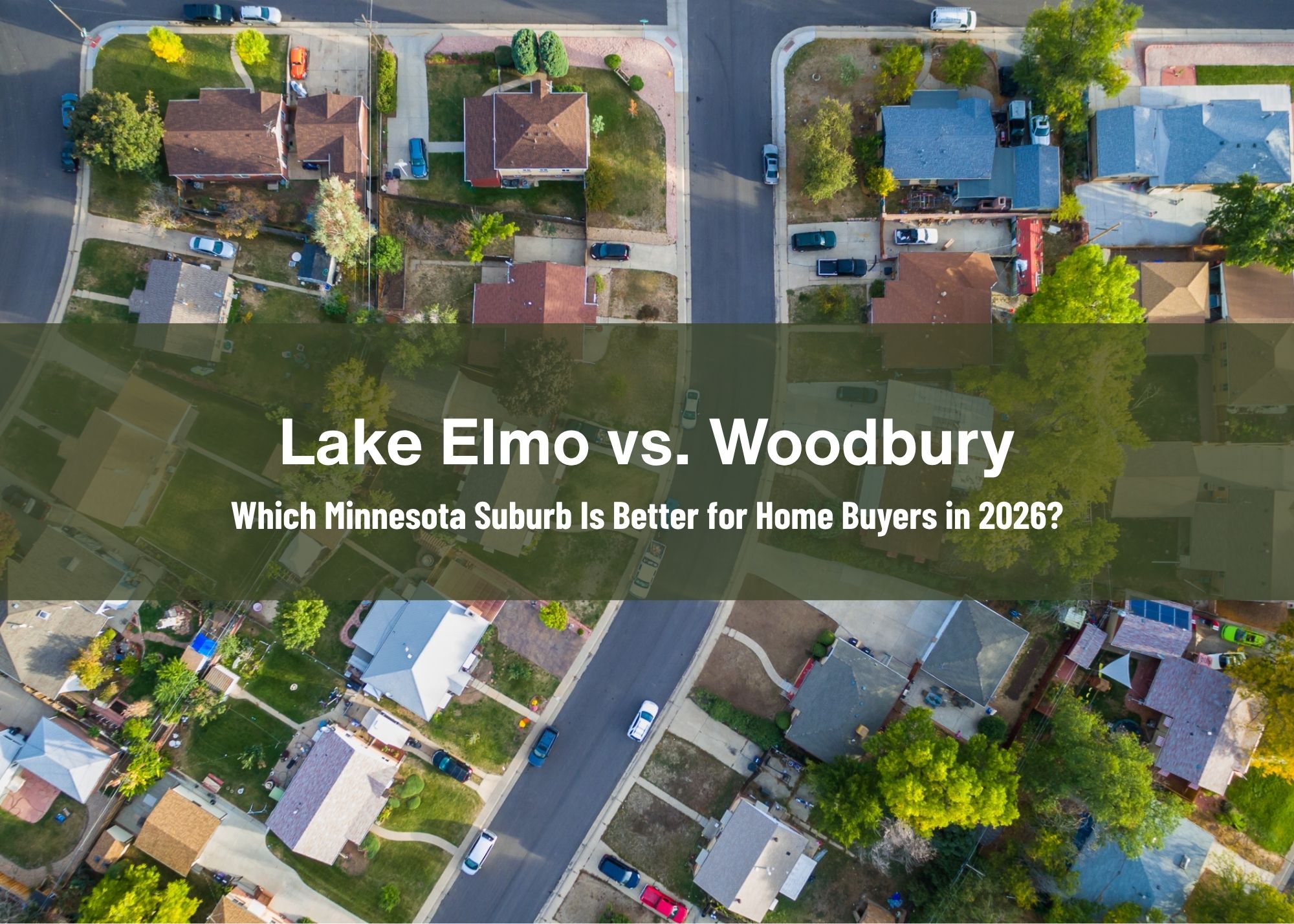 Lake Elmo vs. Woodbury: Which Minnesota Suburb Is Better for Home Buyers in 2026?