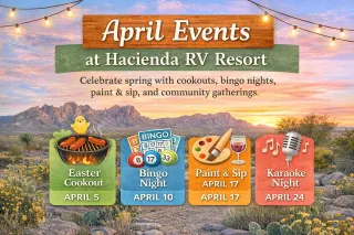 April Events at Hacienda RV Resort