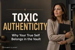 Toxic Authenticity: Why Your True Self Belongs in the Vault