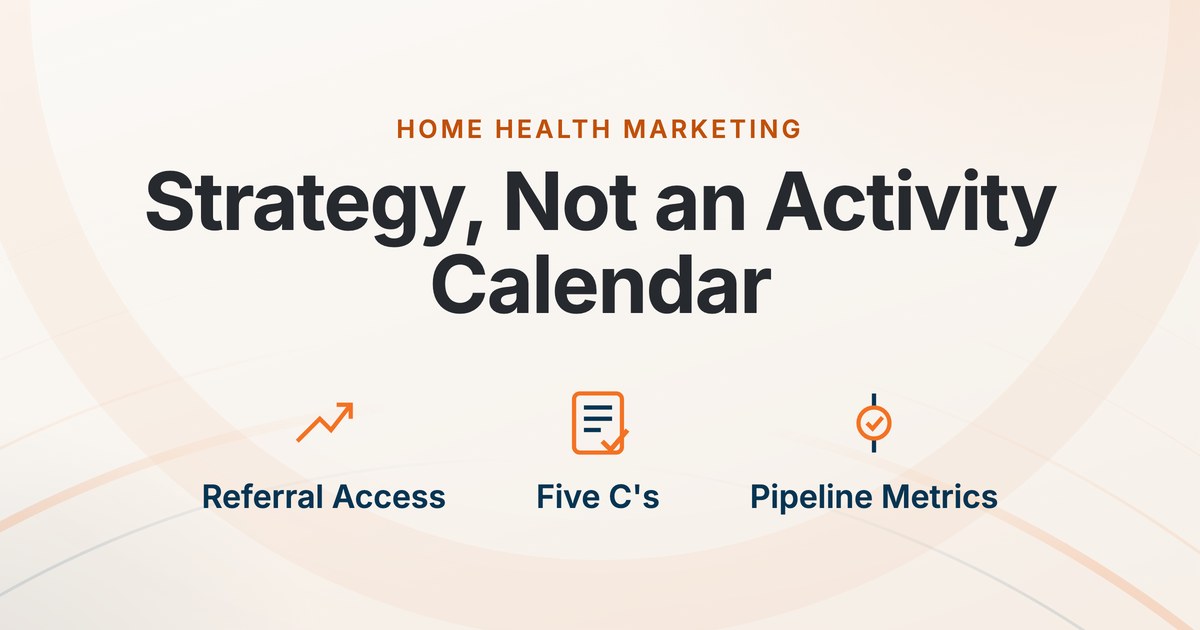 Marketing Strategies for Home Health Agencies That Win Referrals in 2026