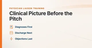 Why Physician Liaison Training Built for Hospitals Fails in Home Care