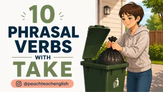10 Phrasal Verbs with Take