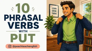 10 Phrasal Verbs with Put
