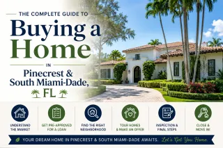 The Complete Guide to Buying a Home in Pinecrest & South Miami-Dade, FL