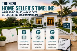 The 2026 Home Seller's Timeline: What to Do 90, 60, and 30 Days Before Listing Your Miami Home