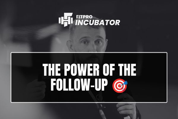 The Power of the Follow-Up 🎯