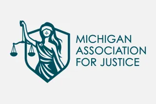 The Michigan Association for Justice Joins the Protect MI Families Coalition