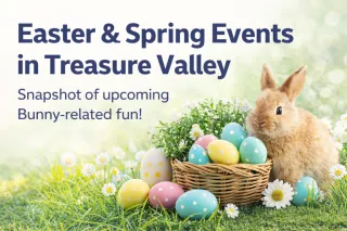 Boise Easter Events 2026: Egg Hunts, Brunch & Treasure Valley Weekend Guide
