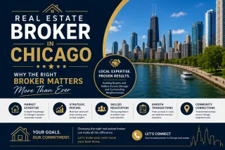 Real Estate Broker in Chicago: Why the Right Broker Matters More Than Ever