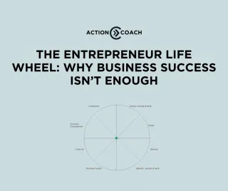 The Entrepreneur Life Wheel: Why Business Success Alone Isn’t Enough