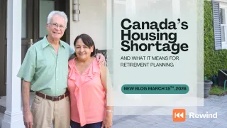Canada’s Housing Shortage and What It Means for Retirement Planning