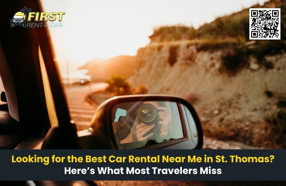 Looking for the Best Car Rental Near Me in St. Thomas? Here’s What Most Travelers Miss