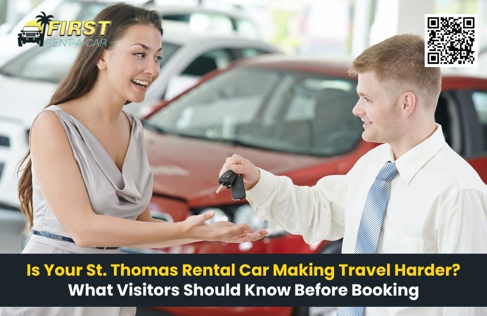 Is Your St. Thomas Rental Car Making Travel Harder? What Visitors Should Know Before Booking