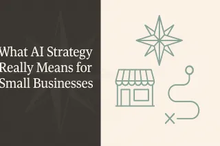What AI Strategy Really Means for Small Businesses