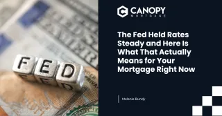 The Fed Held Rates Steady and Here Is What That Actually Means for Your Mortgage Right Now