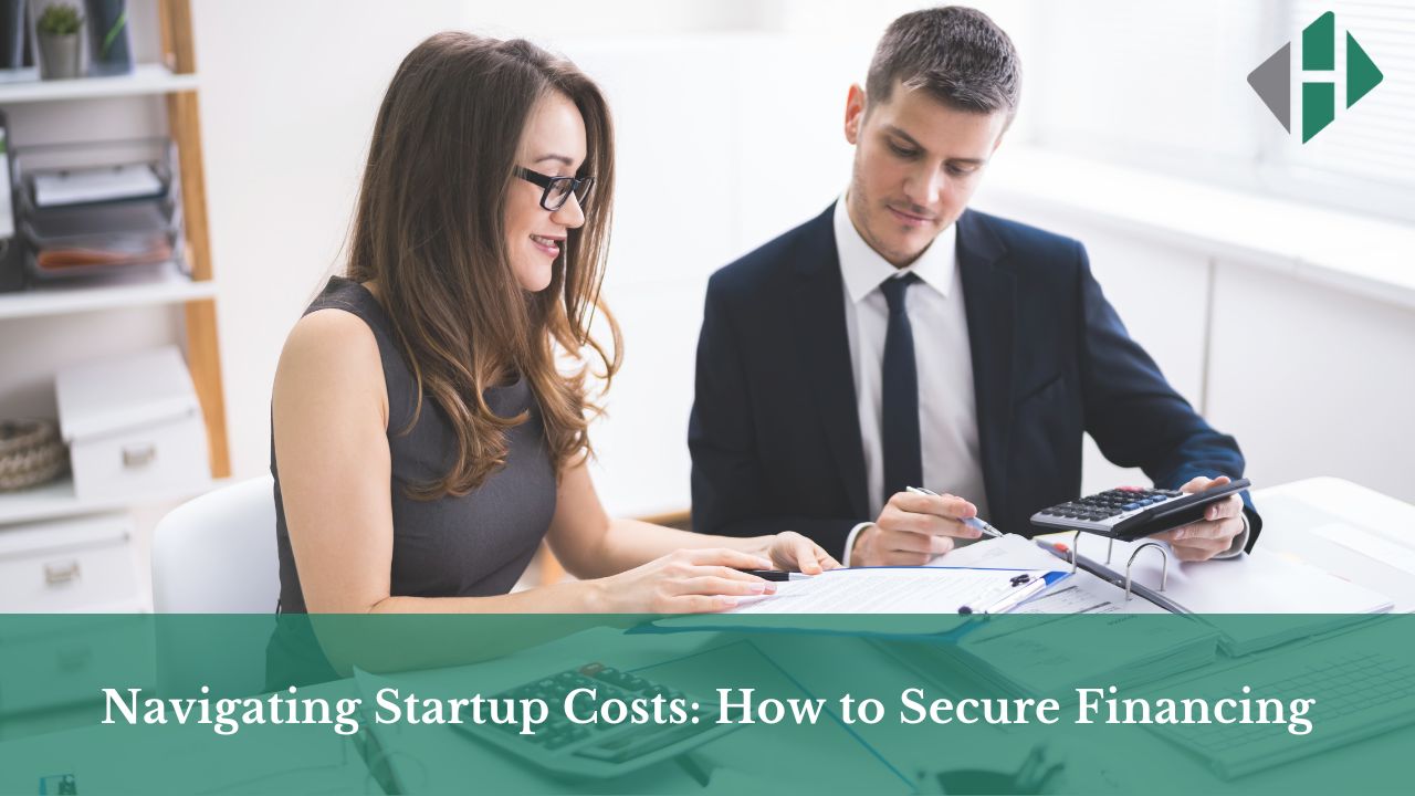 Navigating Startup Costs: How to Secure Financing