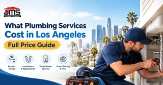 What Plumbing Services Cost in Los Angeles: Full Price Guide