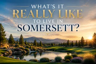 WHAT'S IT REALLY LIKE TO LIVE IN SOMERSETT?