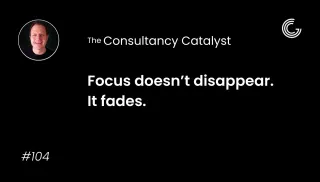 Focus doesn’t disappear. It fades.