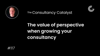 The value of perspective when growing your consultancy