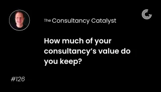 How much of your consultancy’s value do you keep?