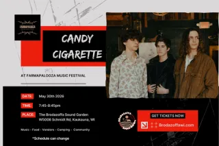 Welcome Candy Cigarette to Farmapalooza V