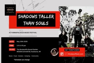 Welcome Shadows Taller Than Souls to Farmapalooza V