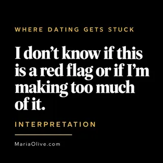 I Don’t Know If This Is a Red Flag or If I’m Making Too Much of It