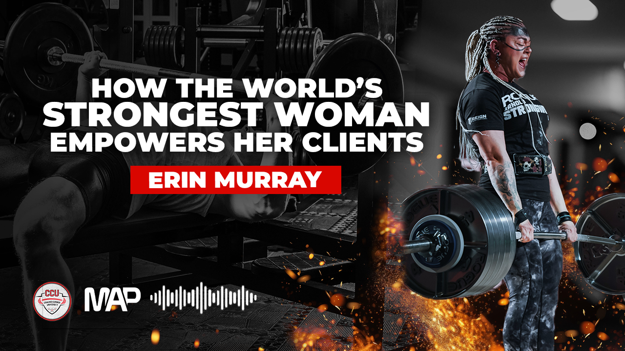 CCU Podcast - How the World's Strongest Women Empowers Her Clients with Erin Murray