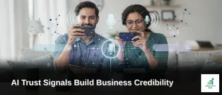 How AI Trust Signals Build Business Credibility