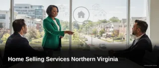 Home Selling Services Northern Virginia: Selling Your Home in Northern Virginia
