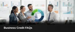 Business Credit FAQs: Build and Improve