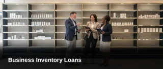 Business Inventory Loans: Keep Shelves Stocked with Reliable Working Capital for Inventory