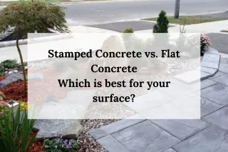 Stamped Concrete vs. Flat Concrete Which is best for your surface?